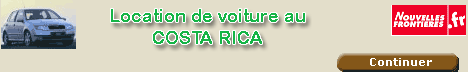 location de voiture au Costa Rica avec Nouvelles Fronti�res