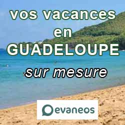 vacances en Guadeloupe sur mesure
