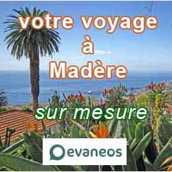 voyage  Madre sur mesure 